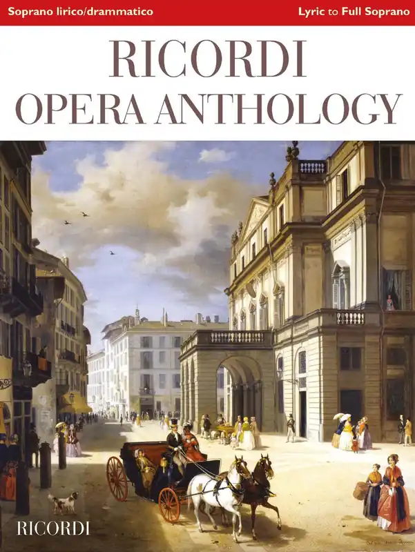 Certified Ricordi Opera Anthology: Soprano, Volume 2