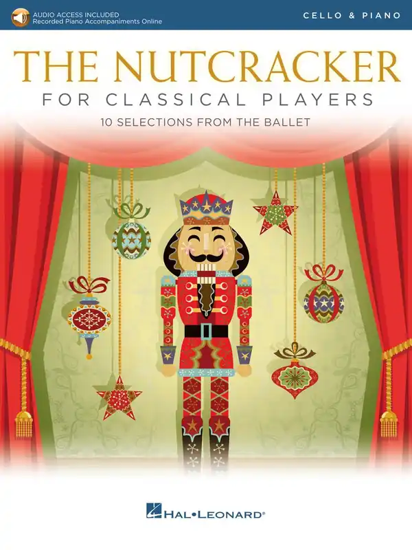 Last Chance Tchaikovsky The Nutcracker for Classical Players Cello with Piano Reduction