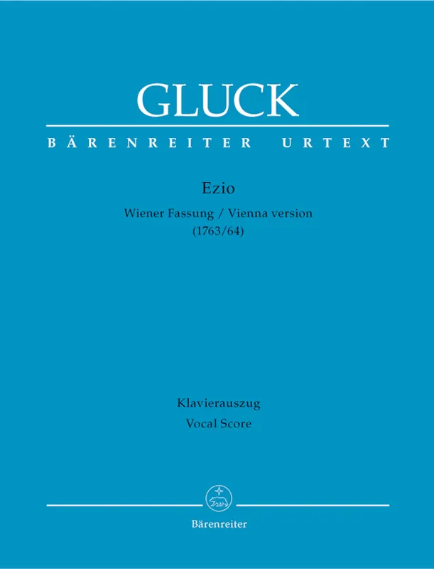 Warranty Included Gluck Ezio (1763/64) -Dramma per musica in tre atti- (Vienna Version)