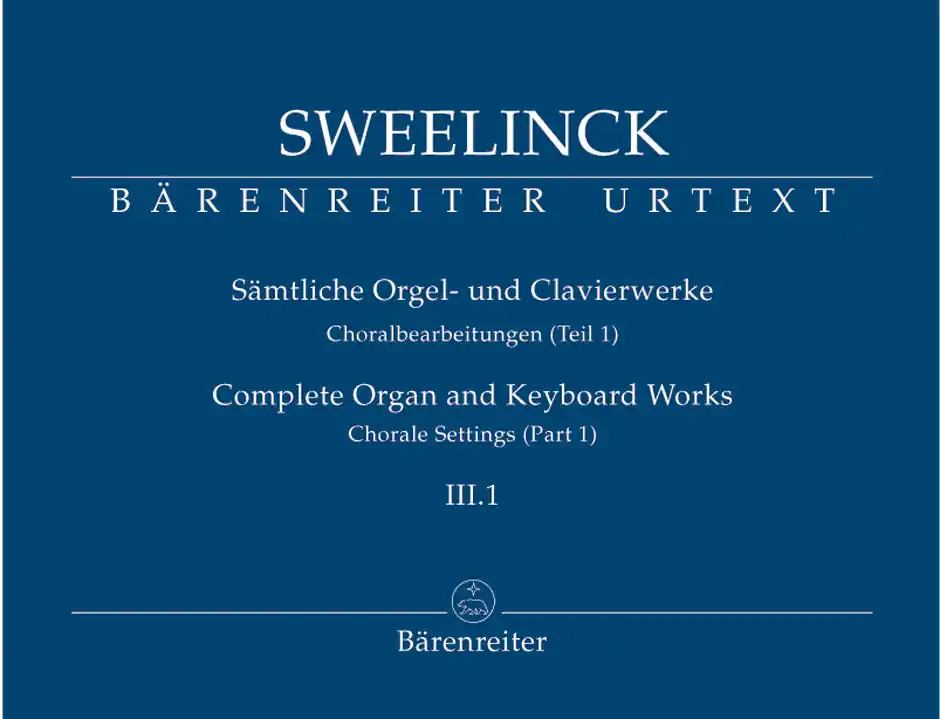 Sweelinck Complete Organ and Keyboard Works Chorale Settings (Part 1)III.1 Choralbearbeitungen (Teil 1) Buy Today