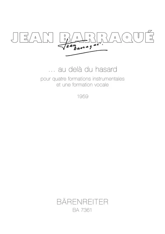 Barraque ...au delà du hasard für Solostimmen und Orchester in 4 Gruppen (1959) Study Score Top Rated