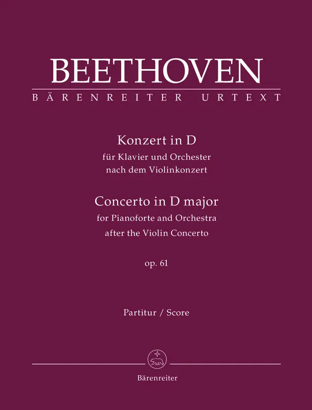 Beethoven Concerto for Pianoforte and Orchestra D major op. 61 (after the Violin Concerto) Grab Now
