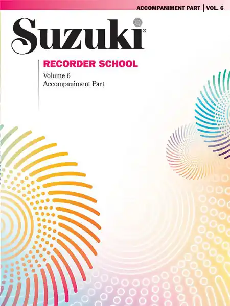 Place Order Suzuki Recorder School (Soprano and Alto Recorder) Accompaniment, Volume 6