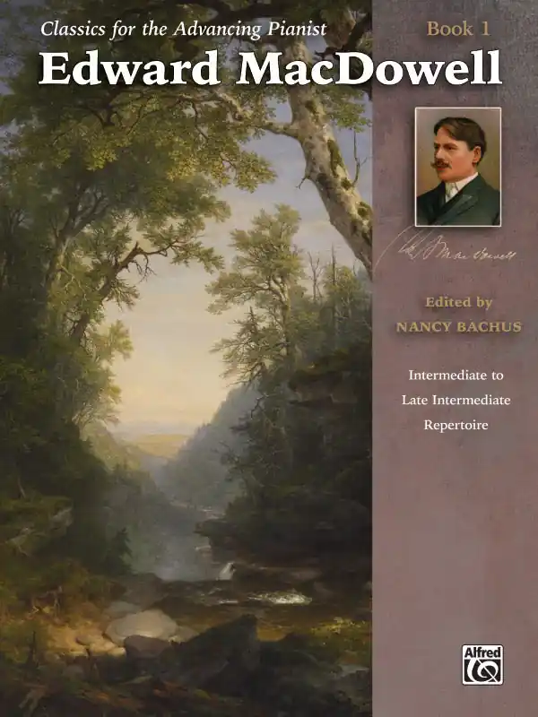 Classics for the Advancing Pianist: Edward MacDowell, Book 1 Trending