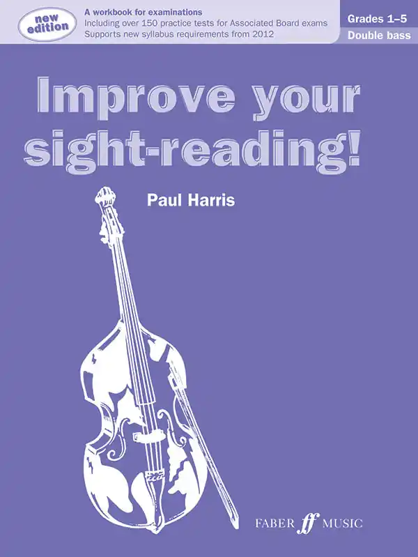 Improve Your Sight-Reading! Double Bass, Grade 1-5 (Revised Edition) Get Yours