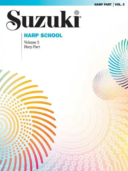 Don’t Miss Out Suzuki Harp School Harp Part, Volume 3