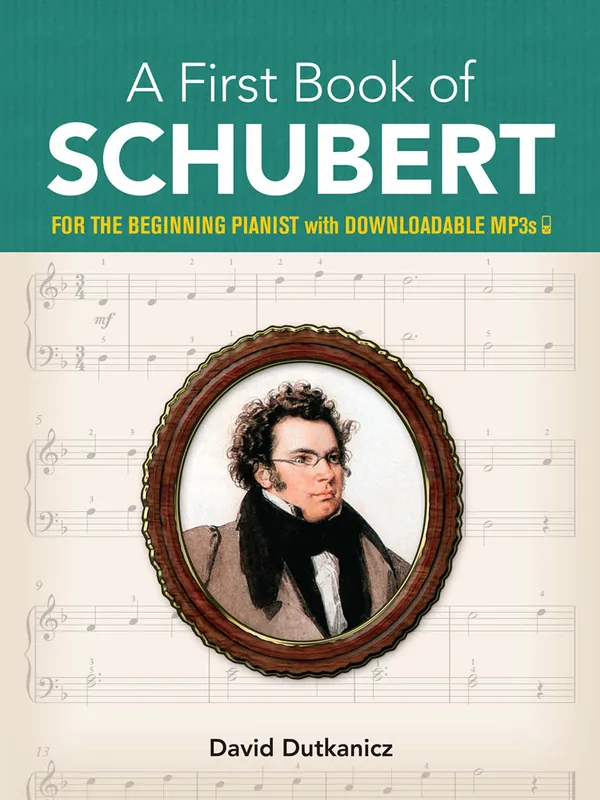 A First Book of Schubert for the Beginning Pianist with Downloadable MP3s Professional Grade