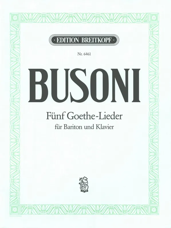 Deal Busoni 5 Goethe Songs