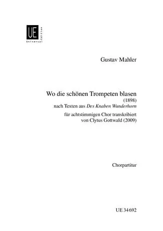 Mahler Wo die schönen Trompeten blasen for eight-part mixed choir (SSAATTBB) a cappella Limited Edition
