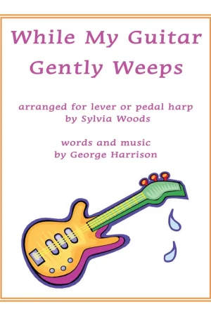 Worldwide Shipping While My Guitar Gently Weeps - Arranged for Harp